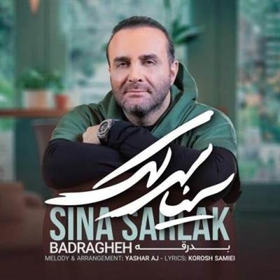 سینا سرلک بدرقه آهنگ سینا سرلک به نام بدرقه