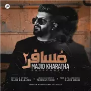 آهنگ مجید خراطها به نام مسافر 2