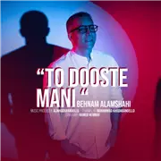 آهنگ بهنام علمشاهی به نام تو دوست منی