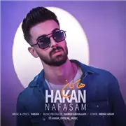 آهنگ هاکان به نام نفسم
