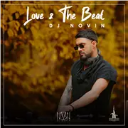 آهنگ دی جی نوین به نام Love and The Beat