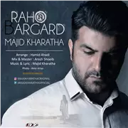 آهنگ مجید خراطها به نام راهو برگرد